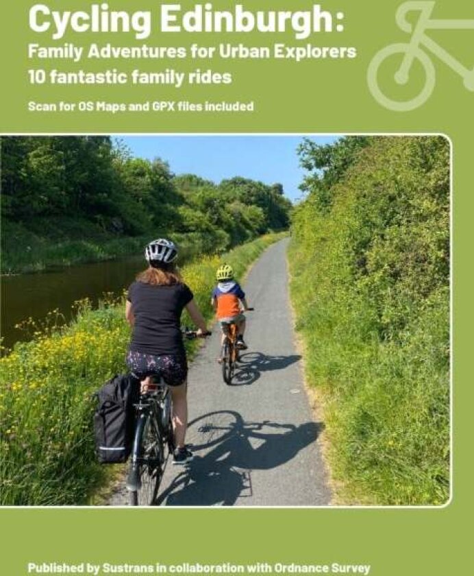 Cycling Edinburgh: Family adventures for urban explorers av Richard Peace