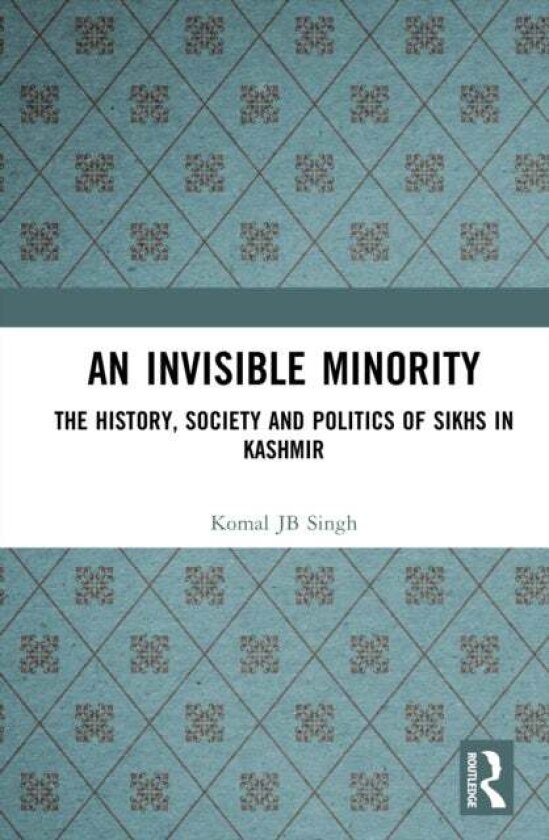 An Invisible Minority av Komal JB Singh