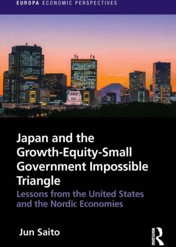 Japan and the Growth-Equity-Small Government Impossible Triangle av Jun Saito