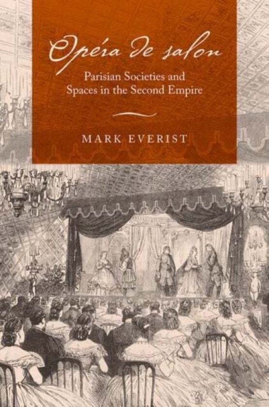 Opera de salon av Mark Everist