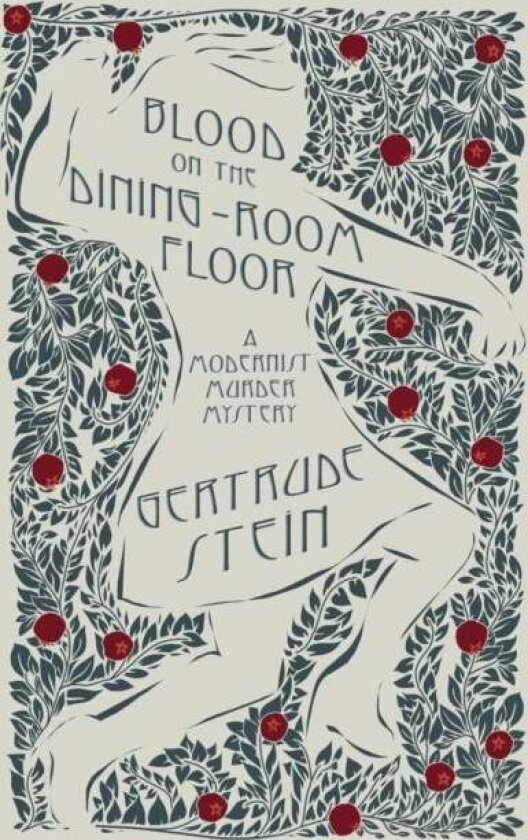 Blood on the Dining-Room Floor av Gertrude Stein