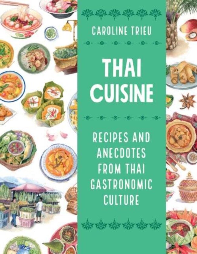 Thai Cuisine av Caroline Trieu