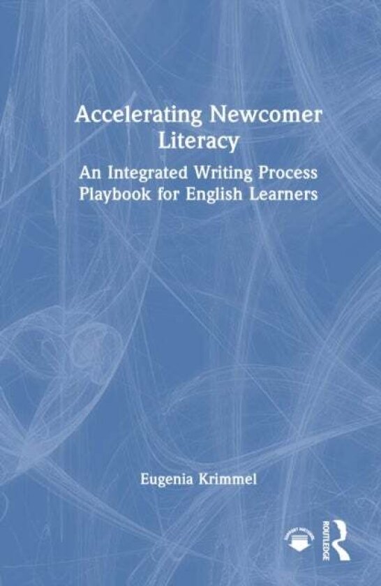 Accelerating Newcomer Literacy av Eugenia Krimmel