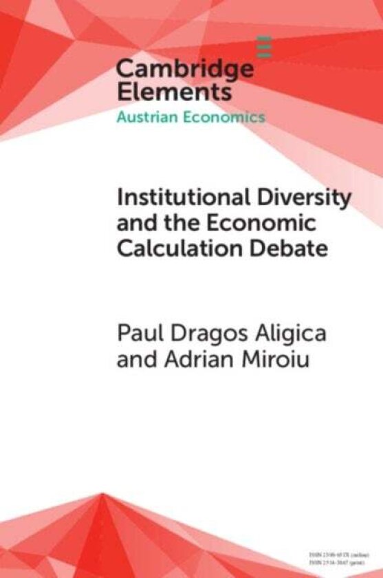 Institutional Diversity and The Economic Calculation Debate av Adrian Miroiu