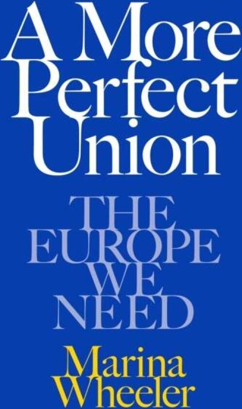 A More Perfect Union av Marina Wheeler