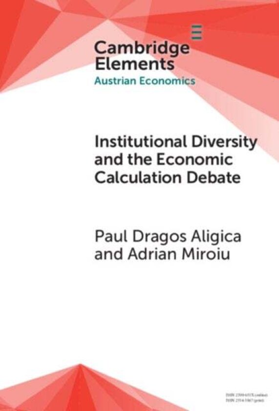 Institutional Diversity and The Economic Calculation Debate av Adrian Miroiu