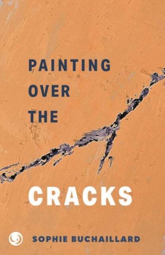 Painting over the cracks av Sophie Buchaillard