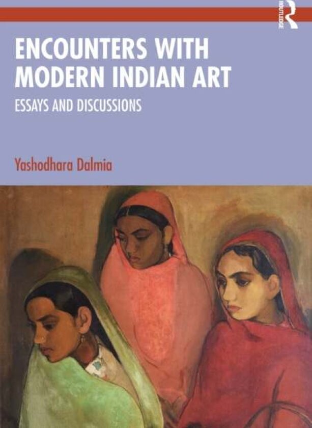 Encounters with Modern Indian Art av Yashodhara Dalmia