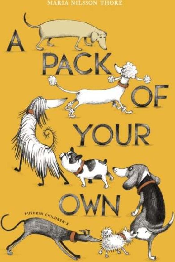 A Pack of Your Own av Maria Nilsson Thore