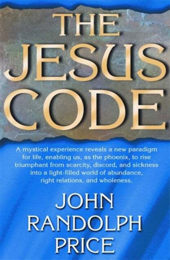 The Jesus Code av John Randolph Price