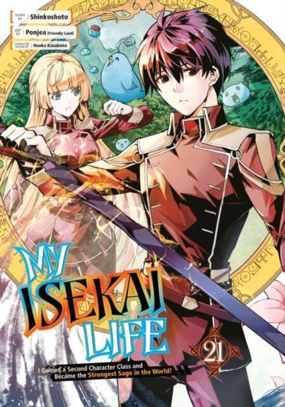 My Isekai Life 21: I Gained a Second Character Class and Became the Strongest Sage in the World! av Huuka Kazabana