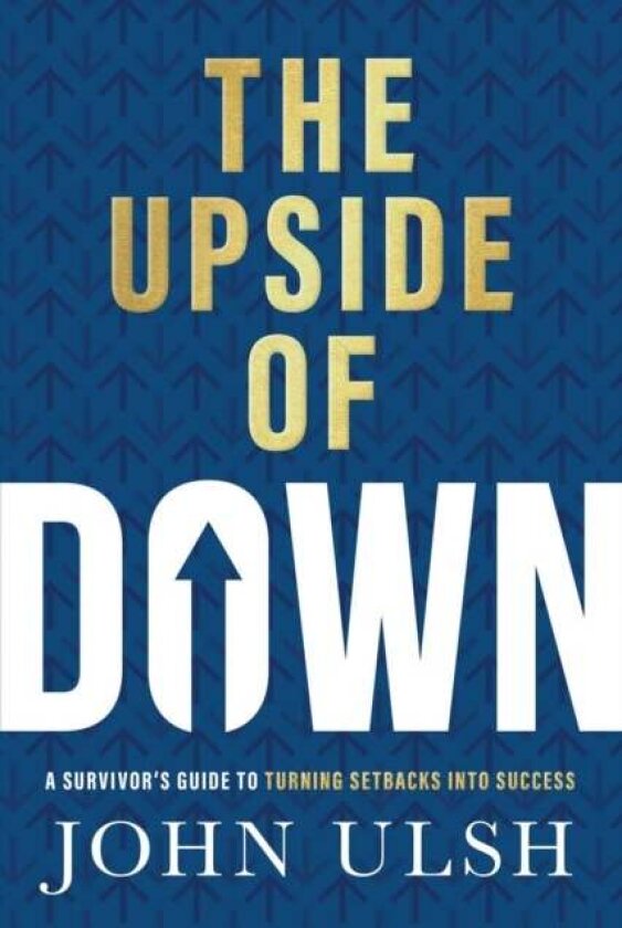 The Upside of Down av John D. Ulsh