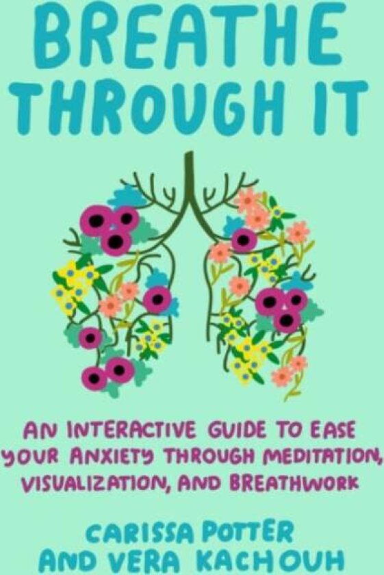 Breathe Through it av Carissa Potter