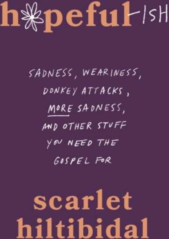 Hopeful-ish av Scarlet Hiltibidal