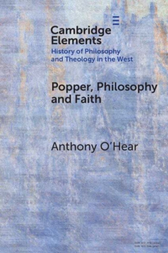 Popper, Philosophy and Faith av Anthony O'Hear