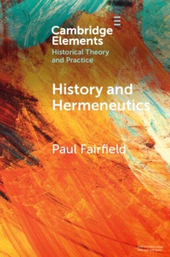 History and Hermeneutics av Paul Fairfield