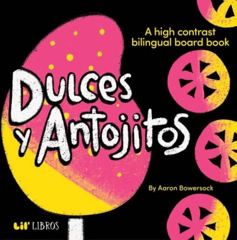 Dulces y Antojitos av Aaron Bowersock