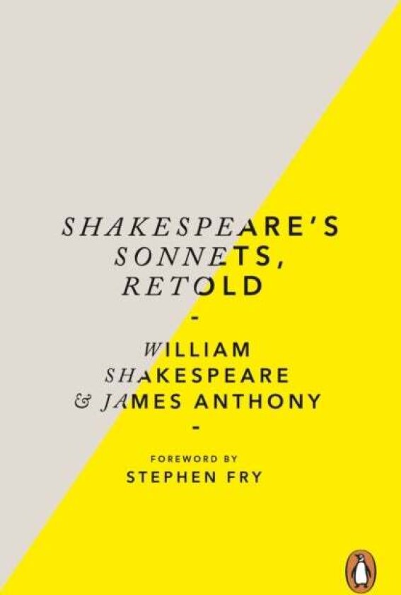 Shakespeare’s Sonnets, Retold av James Anthony, William Shakespeare