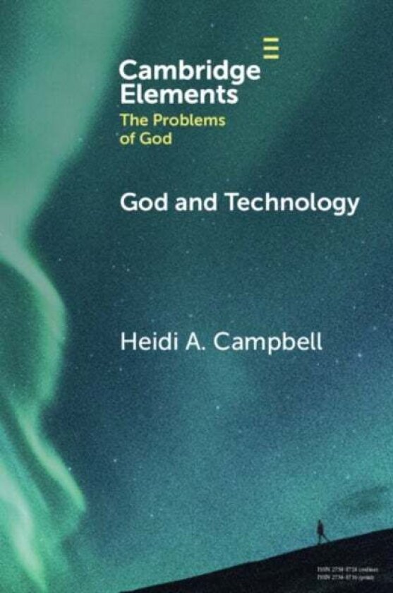 God and Technology av Heidi A. Campbell