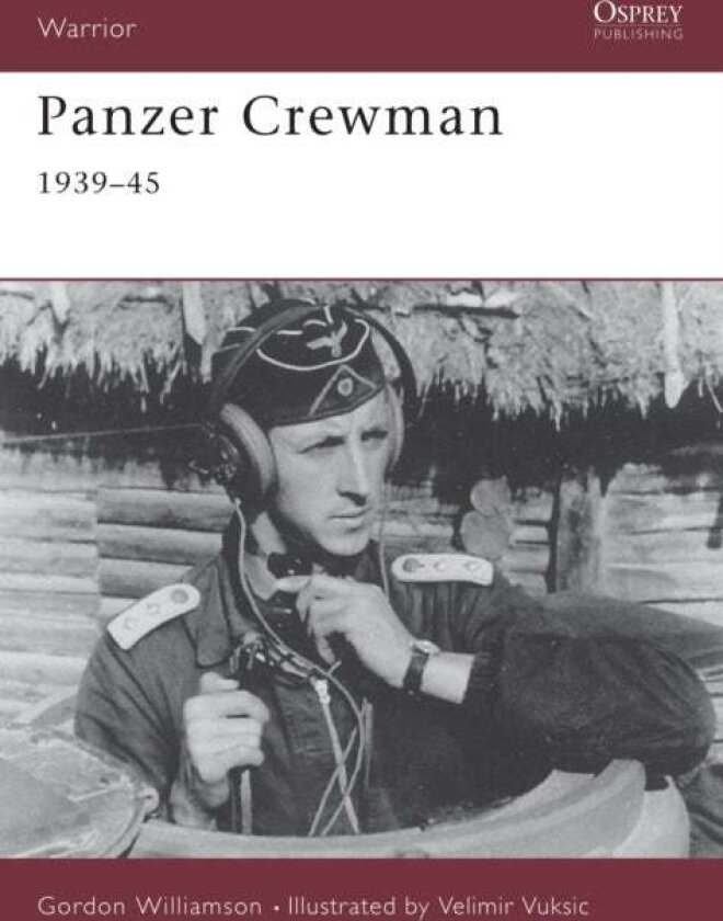 Panzer Crewman 1939-45 av Gordon Williamson