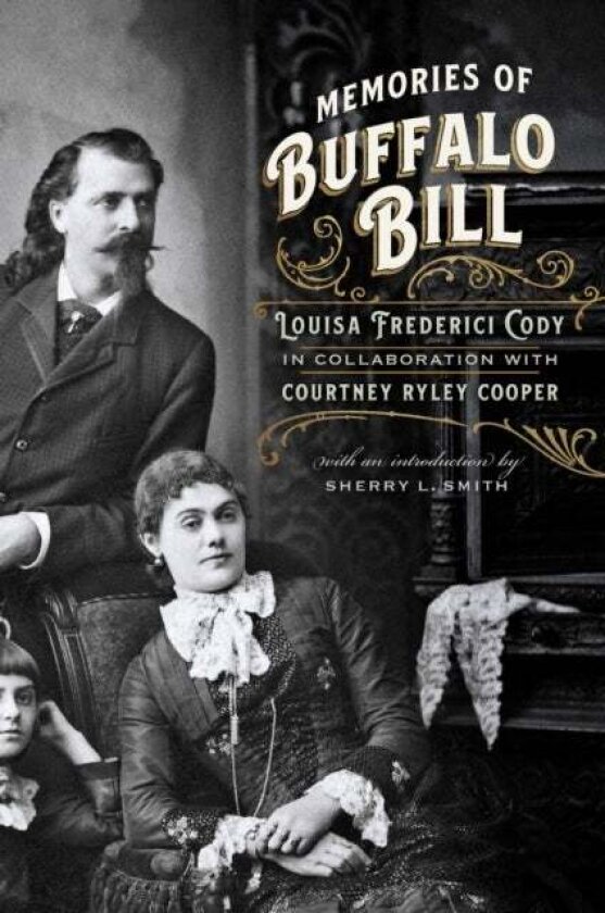 Memories of Buffalo Bill av Louisa Frederici Cody