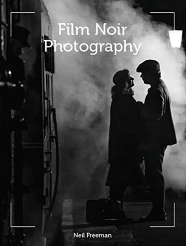 Film Noir Photography av Neil Freeman