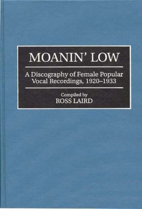 Moanin' Low av Ross Laird