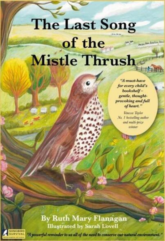 The Last Song of the Mistle Thrush - A timeless and beautifully illustrated children’s poem that lingers in the heart av Ruth Mary Flanagan
