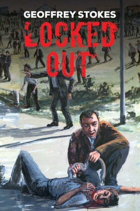 Locked Out av Geoffrey Stokes
