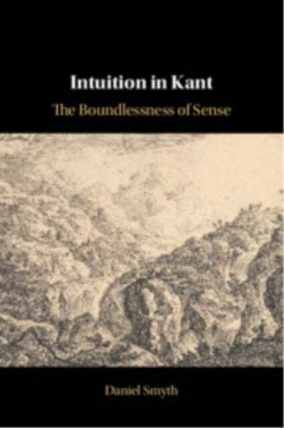 Intuition in Kant av Daniel Smyth