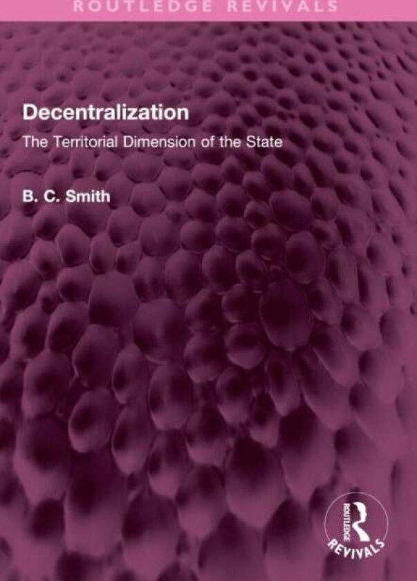Decentralization av Brian C. Smith
