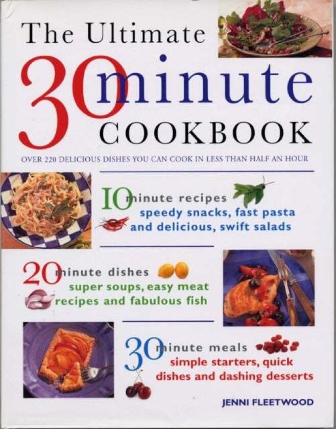 Ultimate 30 Minute Cookbook av Jenni Fleetwood