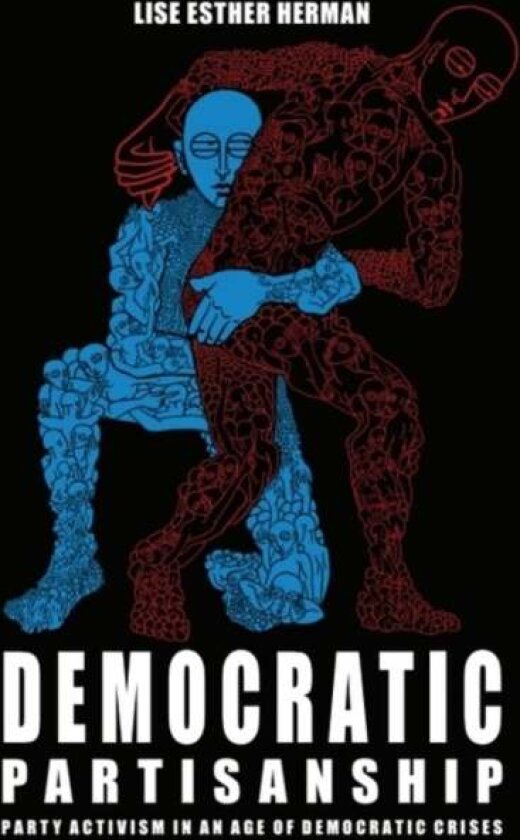 Democratic Partisanship av Lise Esther Herman