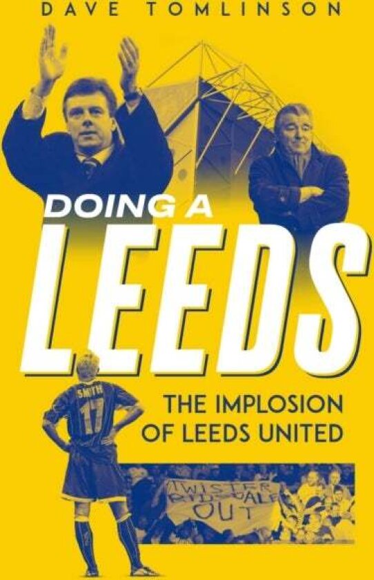 Doing a Leeds av Dave Tomlinson