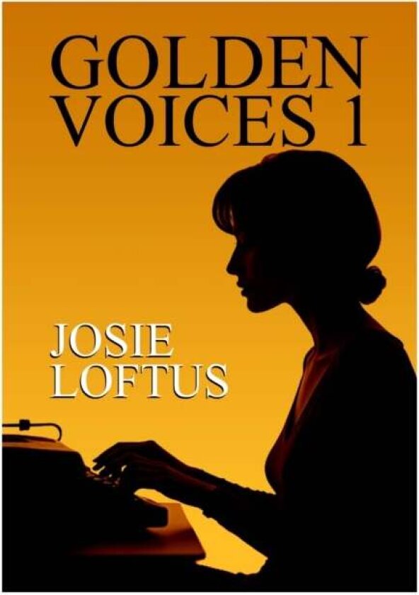 Golden Voices 1 av Josie Loftus
