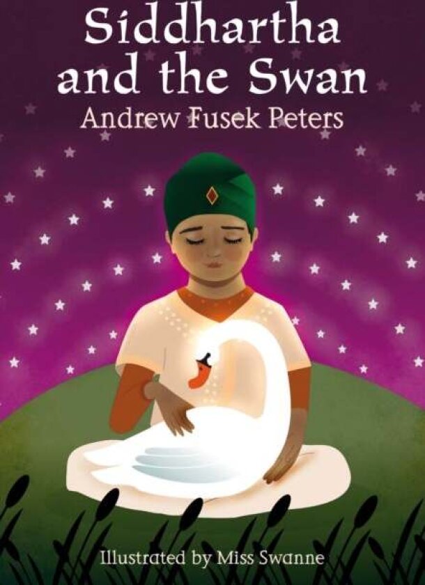 Siddhartha and the Swan av Andrew Fusek Peters