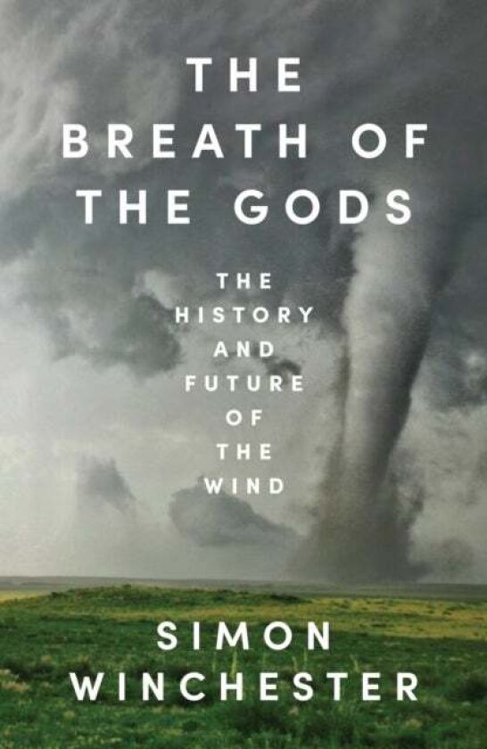 The Breath of the Gods av Simon Winchester