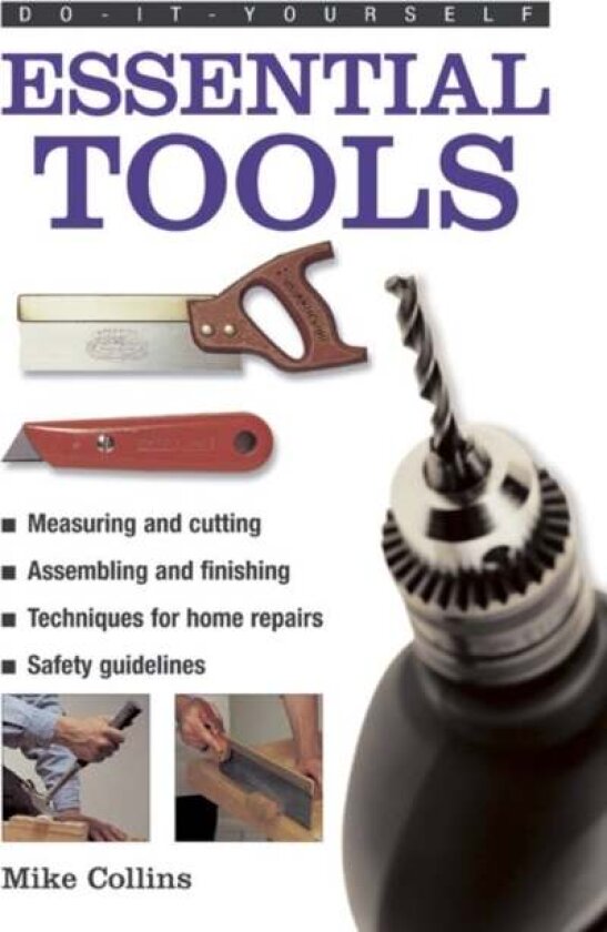 Do-it-yourself Essential Tools av Mike Collins