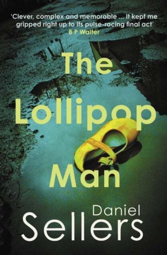 The Lollipop Man av Daniel Sellers