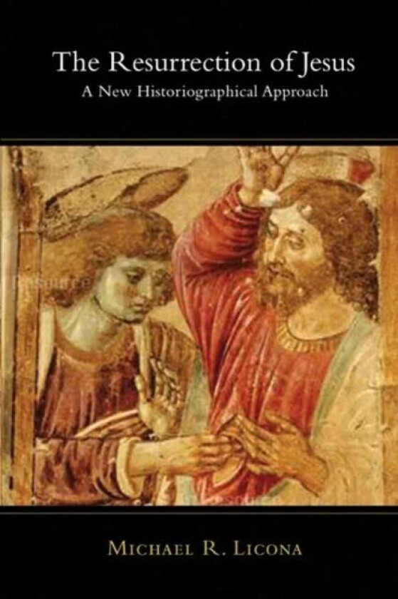 The Resurrection of Jesus av Michael R (Author) Licona