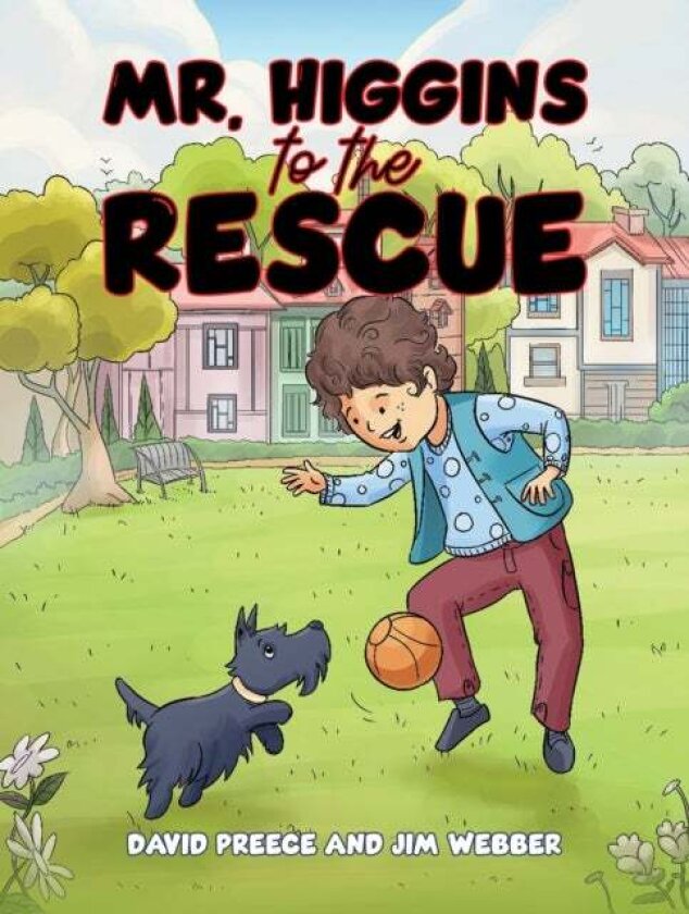 Mr. Higgins to the Rescue av David Preece