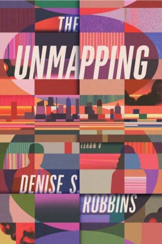 The Unmapping av Denise S. Robbins