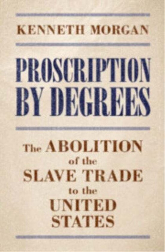 Proscription by Degrees av Kenneth Morgan