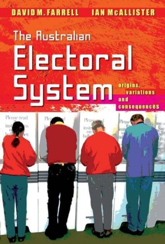 The Australian Electoral System av David M. Farrell, Ian McAllister