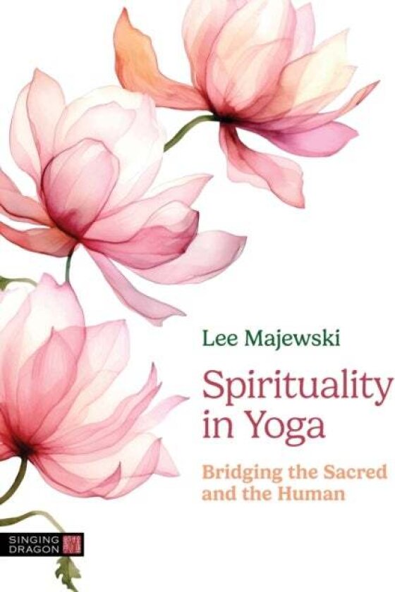 Spirituality in Yoga av Lee Majewski