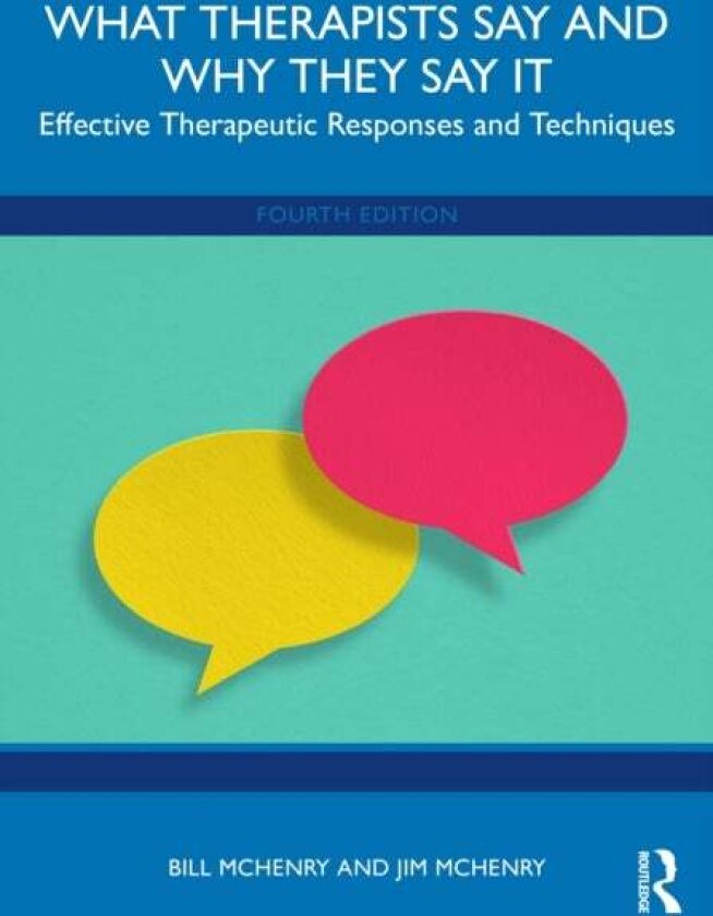 What Therapists Say and Why They Say It av Bill McHenry, Jim McHenry