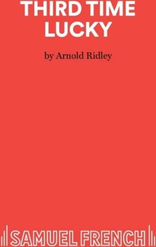 Third Time Lucky av Arnold Ridley