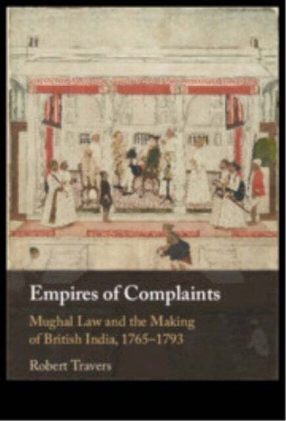 Empires of Complaints av Robert Travers