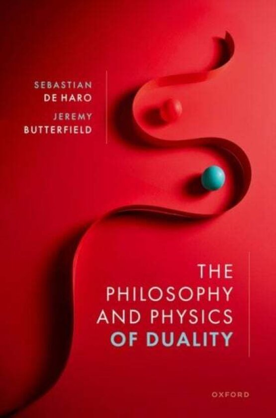 The Philosophy and Physics of Duality av Jeremy , Senior Research Fellow (Emeritus), Cambridge University) Butterfield