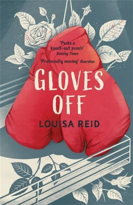 Gloves Off av Louisa Reid